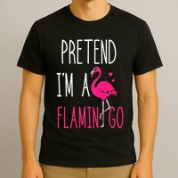 Flamingo Halloween Costume Pretend I'm a Flamingo Pink T-Shirt
