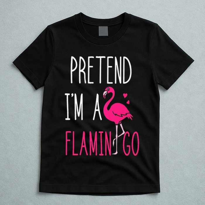 Flamingo Halloween Costume Pretend I'm a Flamingo Pink T-Shirt
