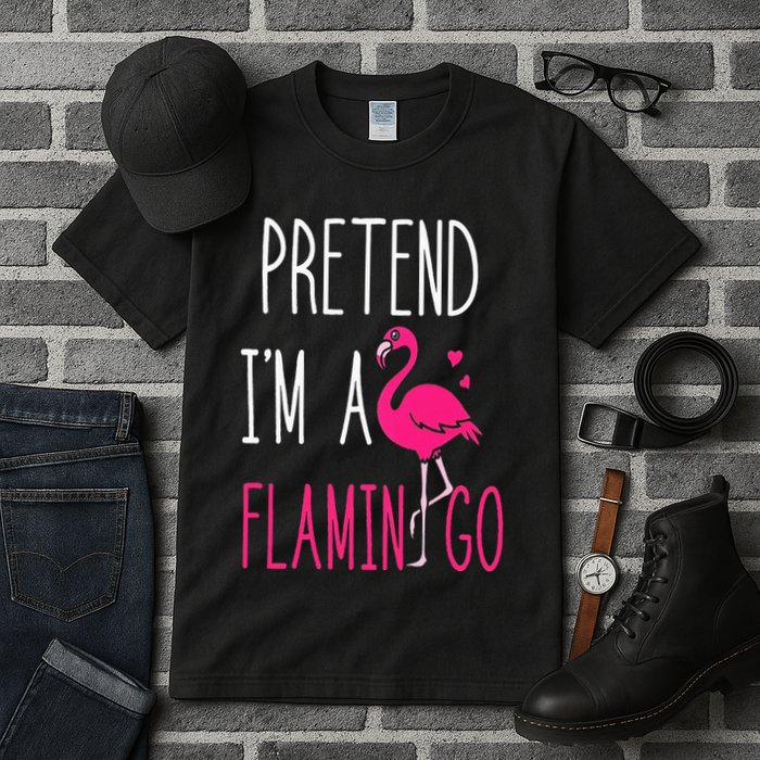 Flamingo Halloween Costume Pretend I'm a Flamingo Pink Tall T-Shirt