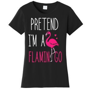 Flamingo Halloween Costume Pretend I'm a Flamingo Pink Women's T-Shirt