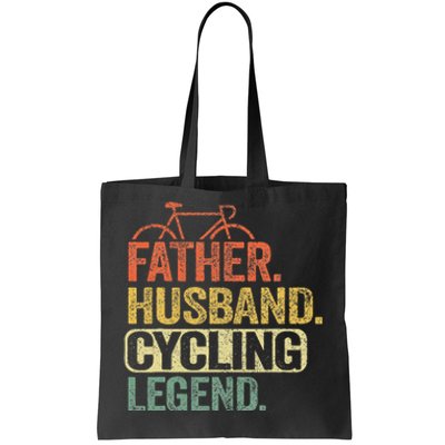 Father Husband Cycling Legend Bicycle Road Bike Dad Cyclist Tote Bag