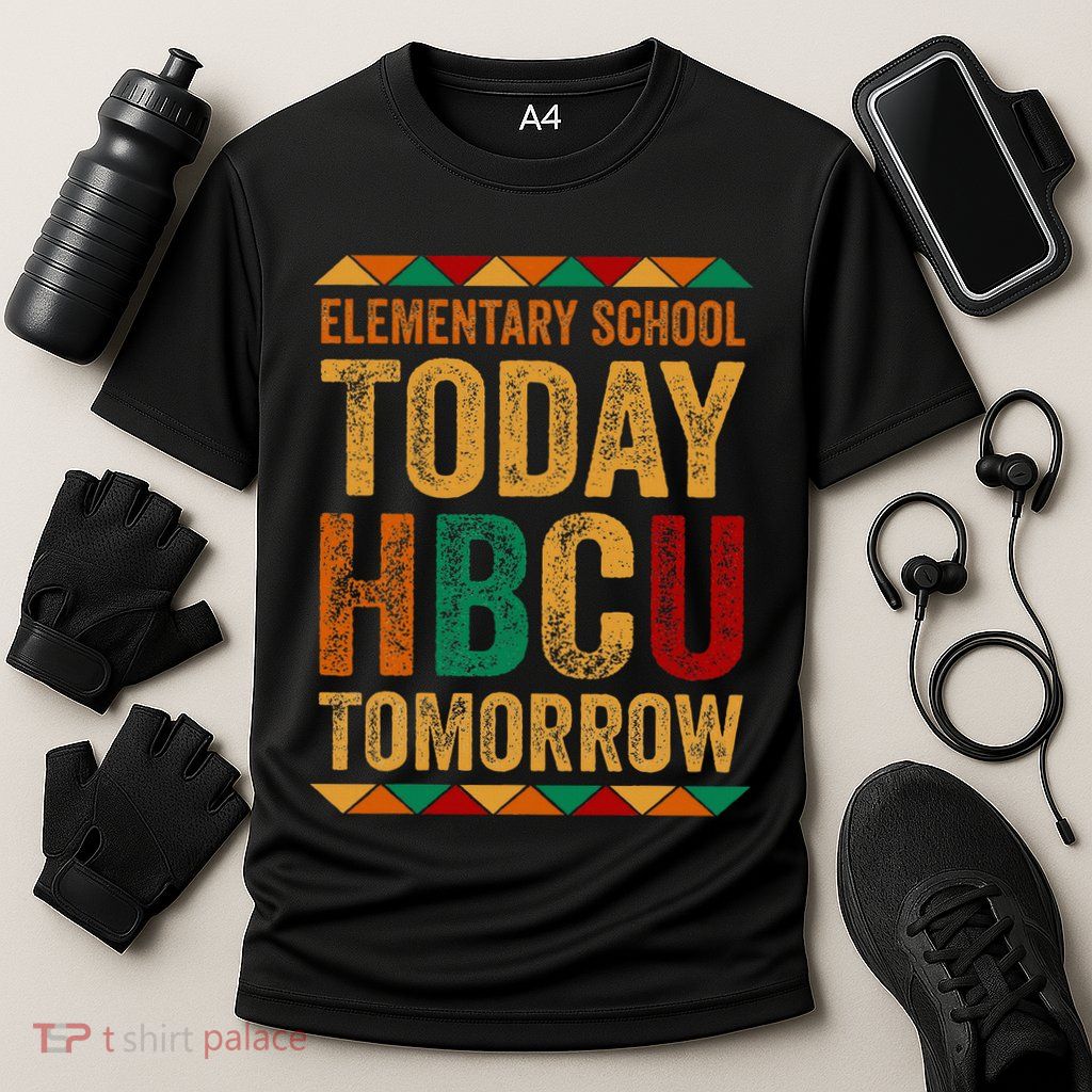 Future Hbcu College Elementary School Today Hbcu Tomorrow Performance Shirt