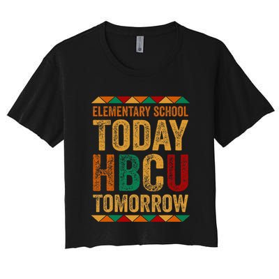 Future Hbcu College Elementary School Today Hbcu Tomorrow Crop Top