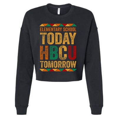 Future Hbcu College Elementary School Today Hbcu Tomorrow Cropped Pullover Crew