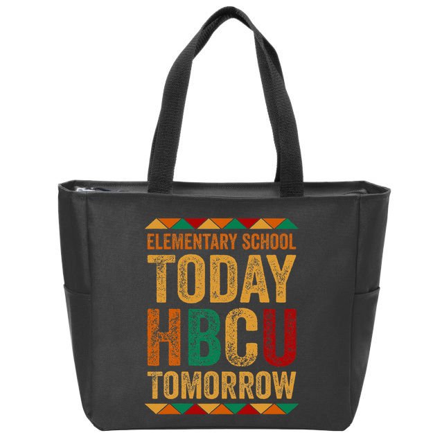 Future Hbcu College Elementary School Today Hbcu Tomorrow Zip Tote Bag
