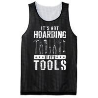 Funny Handyman Craftsman ItS Not Hoarding If ItS Tools Mesh Reversible Basketball Jersey Tank