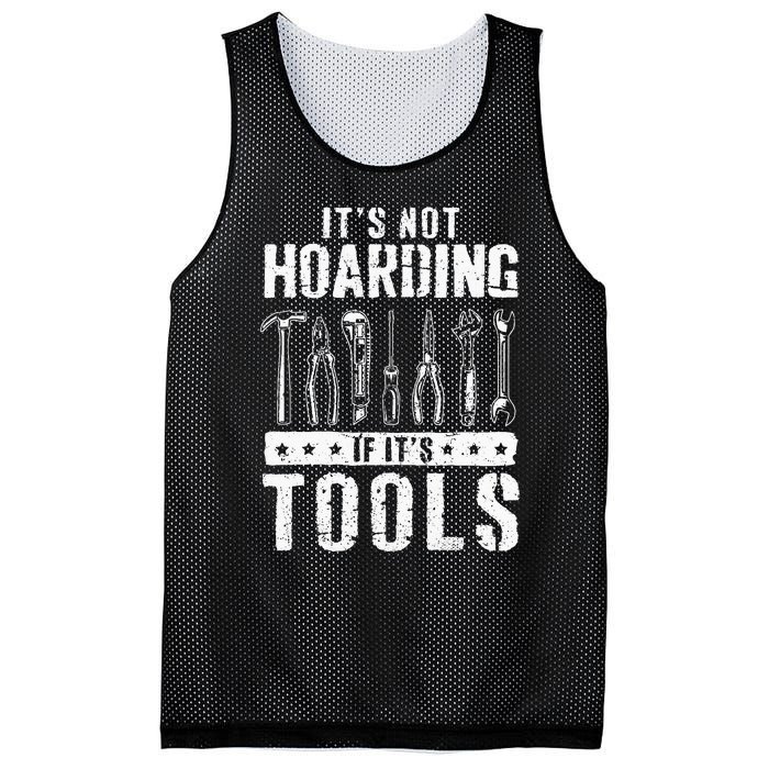 Funny Handyman Craftsman ItS Not Hoarding If ItS Tools Mesh Reversible Basketball Jersey Tank