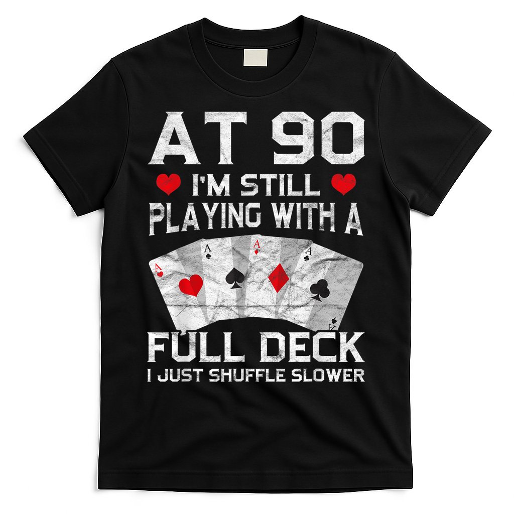 Full House Card Hand 90th Birthday 90 Year Old Cards Gift T-Shirt