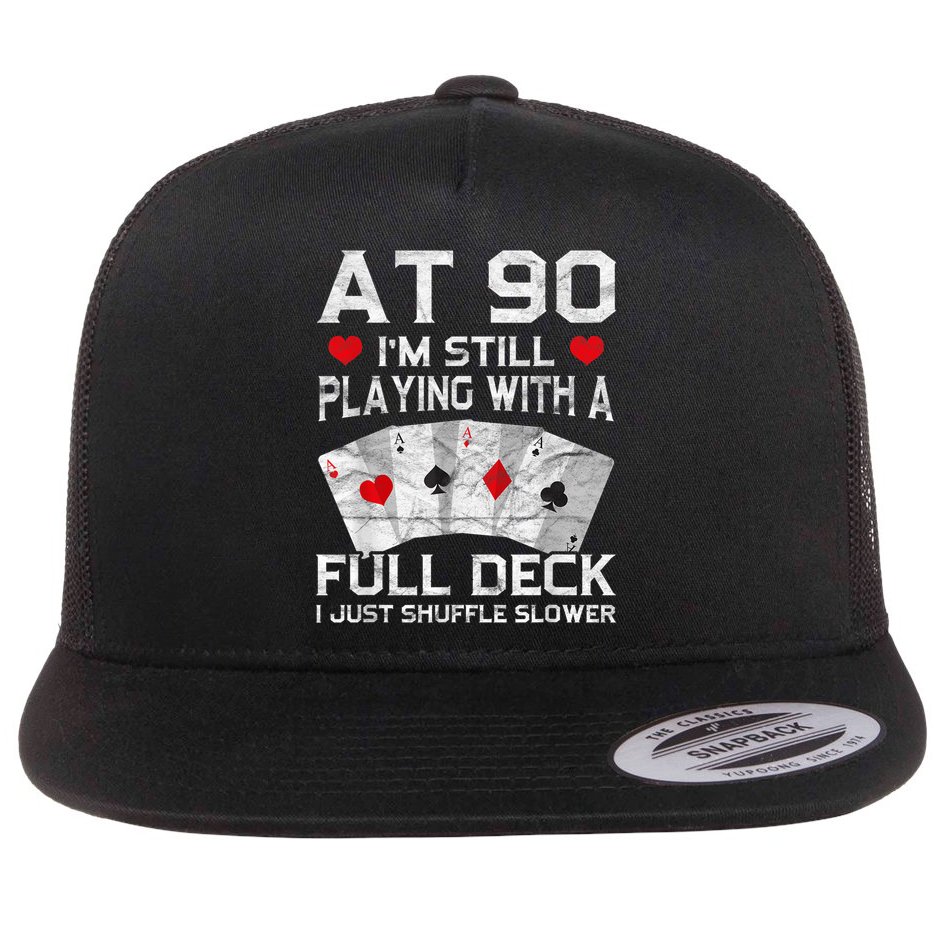 Full House Card Hand 90th Birthday 90 Year Old Cards Gift Flat Bill Trucker Hat
