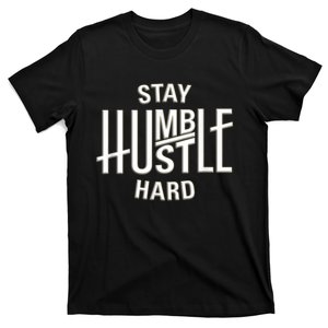 Funny Hustle Design For Men And Women Cool Humble Family T-Shirt