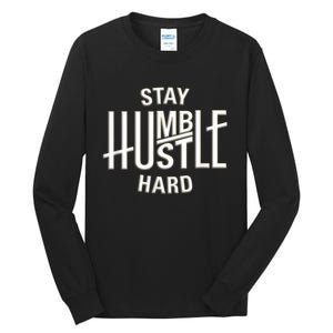 Funny Hustle Design For Men And Women Cool Humble Family Tall Long Sleeve T-Shirt