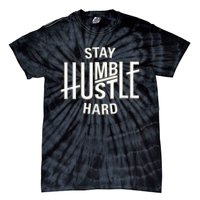 Funny Hustle Design For Men And Women Cool Humble Family Tie-Dye T-Shirt