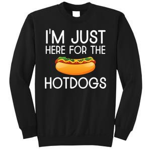 Funny Hot Dog Lover Hotdog Im Just Here For The Hot Dogs Sweatshirt