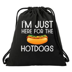 Funny Hot Dog Lover Hotdog Im Just Here For The Hot Dogs Drawstring Bag