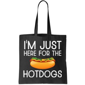 Funny Hot Dog Lover Hotdog Im Just Here For The Hot Dogs Tote Bag