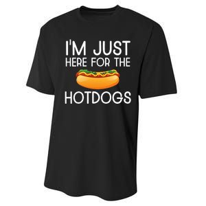 Funny Hot Dog Lover Hotdog Im Just Here For The Hot Dogs Performance Sprint T-Shirt