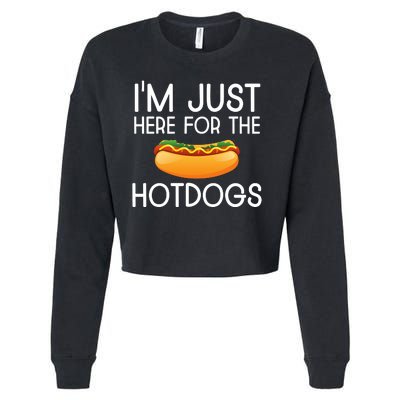 Funny Hot Dog Lover Hotdog Im Just Here For The Hot Dogs Cropped Pullover Crew