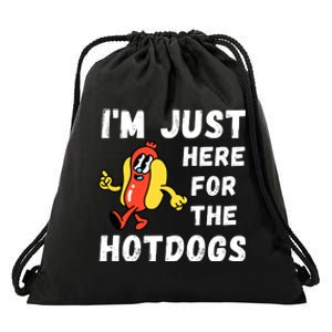 Funny Hot Dog Lover Hotdog Im Just Here For The Hot Dogs Hot Dog Lover Drawstring Bag