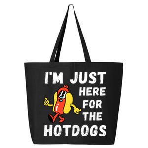 Funny Hot Dog Lover Hotdog Im Just Here For The Hot Dogs Hot Dog Lover 25L Jumbo Tote