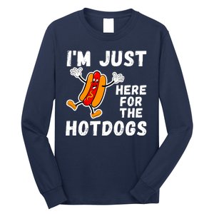 Funny Hot Dog Lover Hotdog Im Just Here For The Hot Dogs Funny Hotdog Long Sleeve Shirt