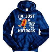 Funny Hot Dog Lover Hotdog Im Just Here For The Hot Dogs Funny Hotdog Tie Dye Hoodie