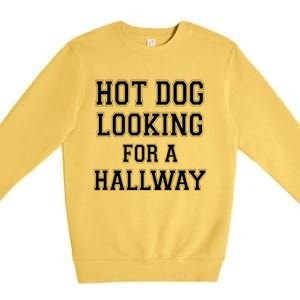 Funny Hot Dog Looking For A Hallway Sarcasm Premium Crewneck Sweatshirt