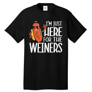 Funny Hot Dog Im Just Here For The Wieners Sausage Tall T-Shirt