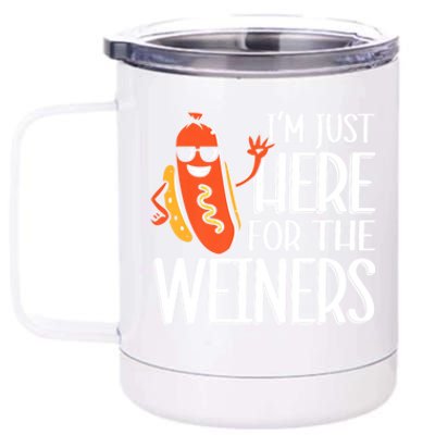 Funny Hot Dog Im Just Here For The Wieners Sausage 12 oz Stainless Steel Tumbler Cup