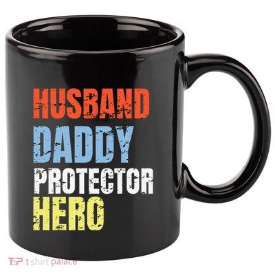 Funny Husband Daddy Protector Hero Father Birthday 11oz C Handle Ceramic Mug