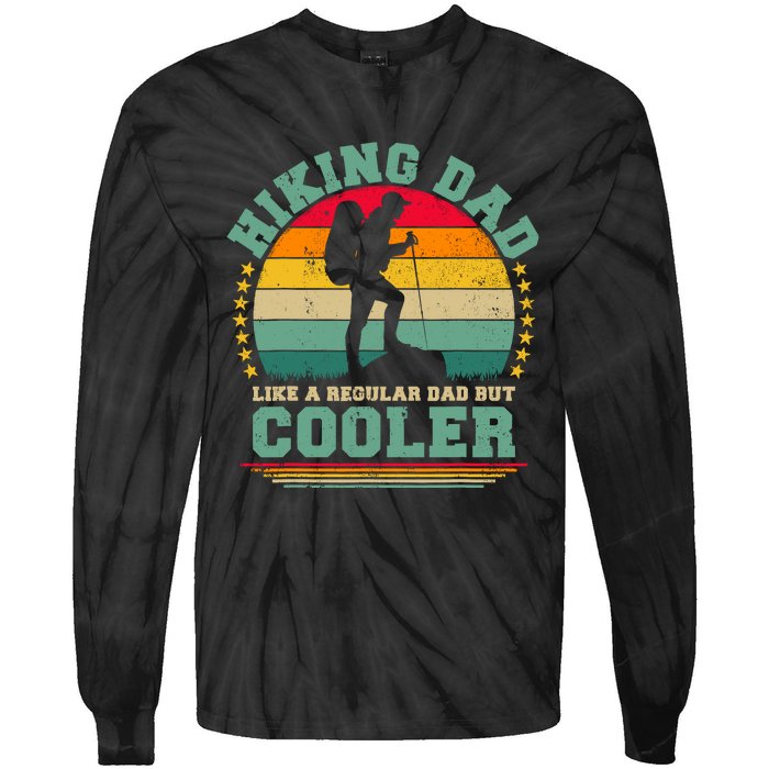 Funny Hiking Dad Like A Regular Dad Hiking FatherS Day Tie-Dye Long Sleeve Shirt