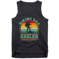 Funny Hiking Dad Like A Regular Dad Hiking FatherS Day Tank Top