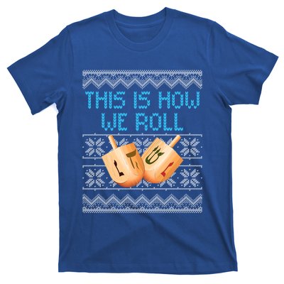 Funny Hanukkah Dreidel We Roll Ugly Christmas Theme Design Gift T-Shirt