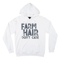 Farm Hair Dont Care Hoodie