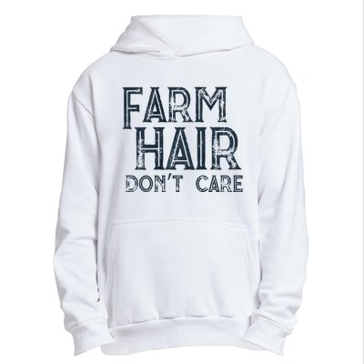 Farm Hair Dont Care Urban Pullover Hoodie