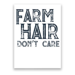 Farm Hair Dont Care Poster