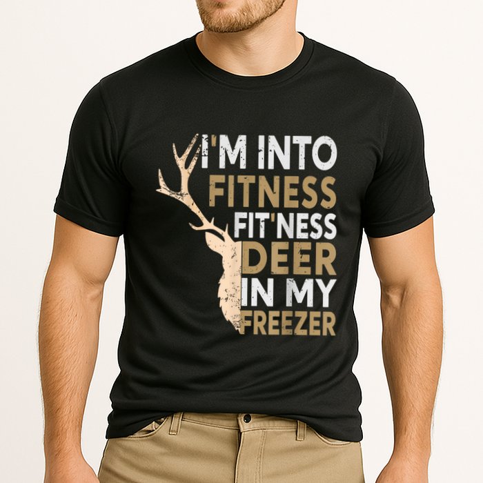 Funny Hunter Dad IM Into Fitness Deer Freezer Hunting Cooling Performance Crew T-Shirt