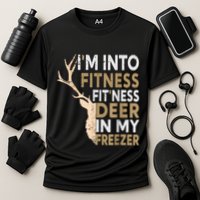 Funny Hunter Dad IM Into Fitness Deer Freezer Hunting Cooling Performance Crew T-Shirt