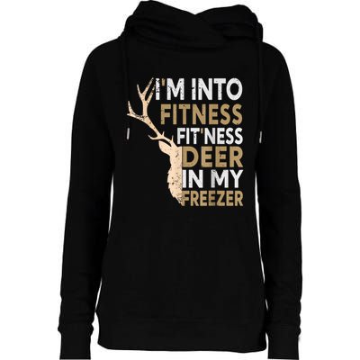 Funny Hunter Dad IM Into Fitness Deer Freezer Hunting Womens Funnel Neck Pullover Hood