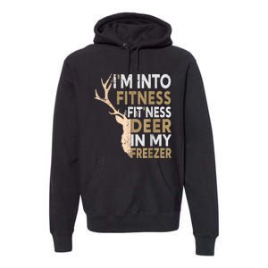 Funny Hunter Dad IM Into Fitness Deer Freezer Hunting Premium Hoodie