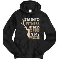 Funny Hunter Dad IM Into Fitness Deer Freezer Hunting Tie Dye Hoodie