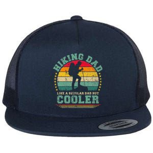 Funny Hiking Dad Like A Regular Dad Hiking Fathers Day Flat Bill Trucker Hat