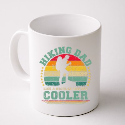 Funny Hiking Dad Like A Regular Dad Hiking Fathers Day Coffee Mug