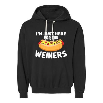 Funny Hot Dog Im Just Here For The Wieners 4th Of July Trending Design Garment-Dyed Fleece Hoodie