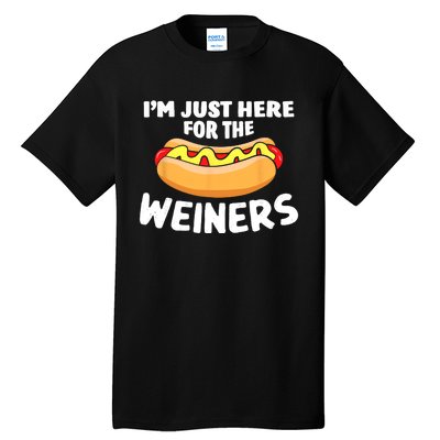 Funny Hot Dog Im Just Here For The Wieners 4th Of July Trending Design Tall T-Shirt