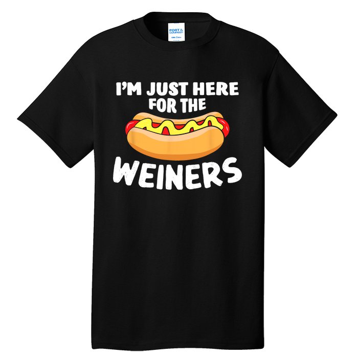 Funny Hot Dog Im Just Here For The Wieners 4th Of July Trending Design Tall T-Shirt