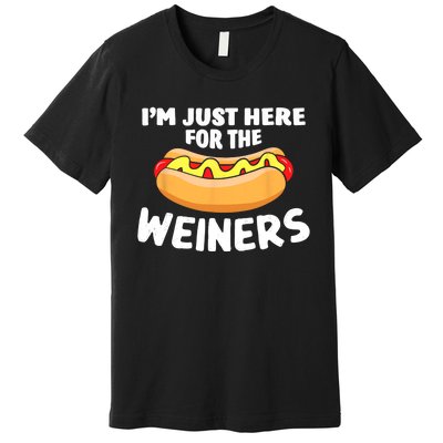 Funny Hot Dog Im Just Here For The Wieners 4th Of July Trending Design Premium T-Shirt