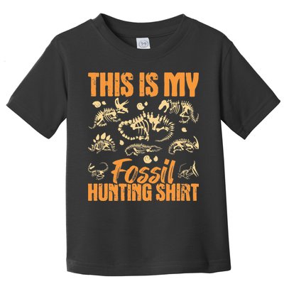 Fossil Hunting Dinosaur Bones Paleontologist Paleontology Toddler T-Shirt