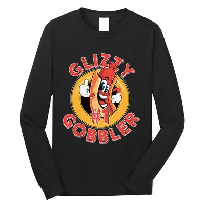 Funny Hot Dog Glizzy Gobbler Number One Glizzy  Long Sleeve Shirt