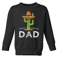 Fun Hilarious Dad Joke Funny Saying Dad Humor Toddler Sweatshirt