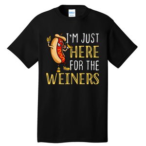 Funny Hot Dog IM Just Here For The Wieners Sausage Tall T-Shirt